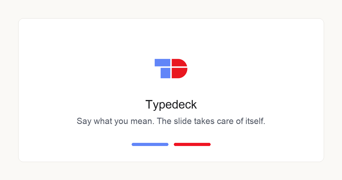 Can I ask why you signed up for Typedeck?